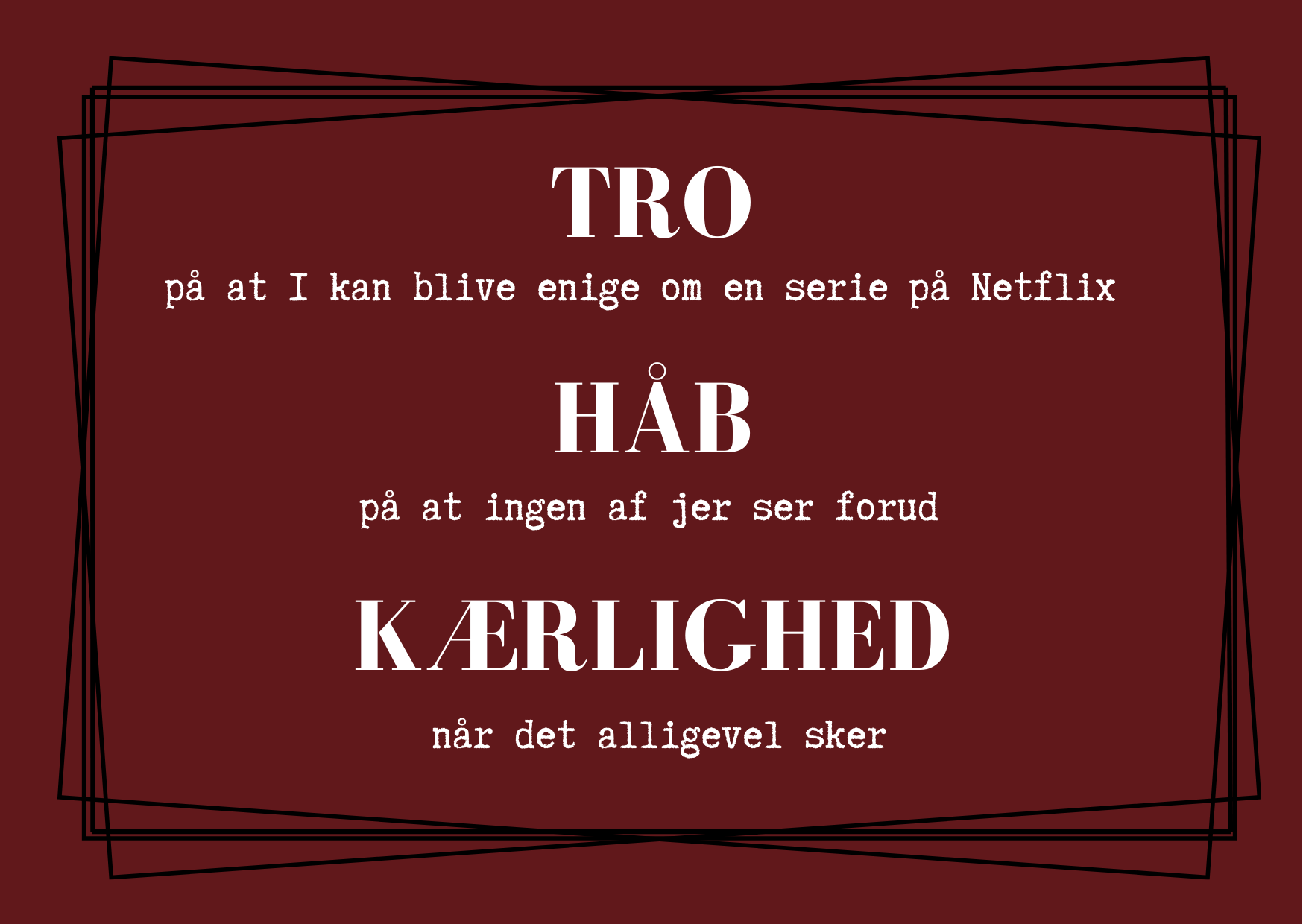 TRO, HÅB OG KÆRLIGHED